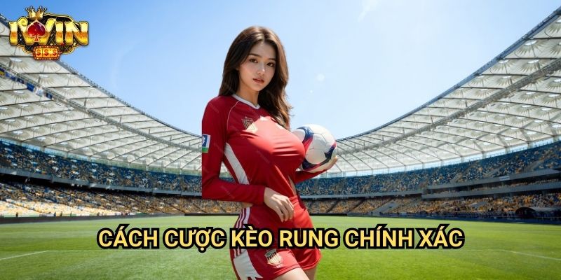 Cách cược kèo rung chính xác Iwin: Chiến thuật đầu tư theo biến động kèo thời gian thực 6 Cách cược kèo rung chính xác Iwin: Chiến thuật đầu tư theo biến động kèo thời gian thực